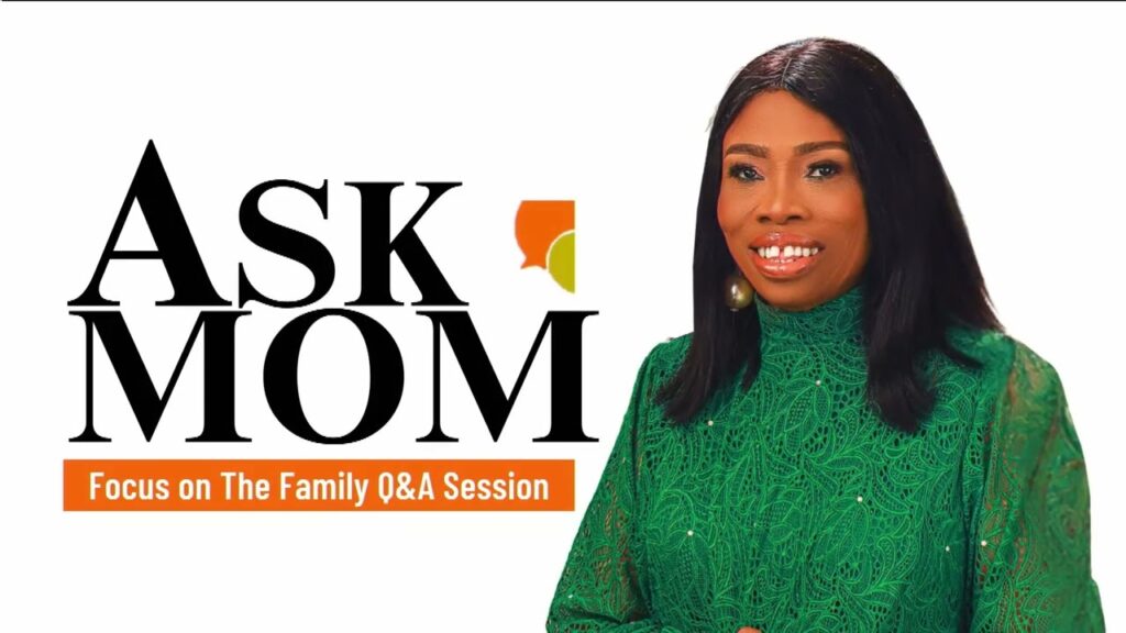 Ask Mom- Focus on the Family Q&A Session