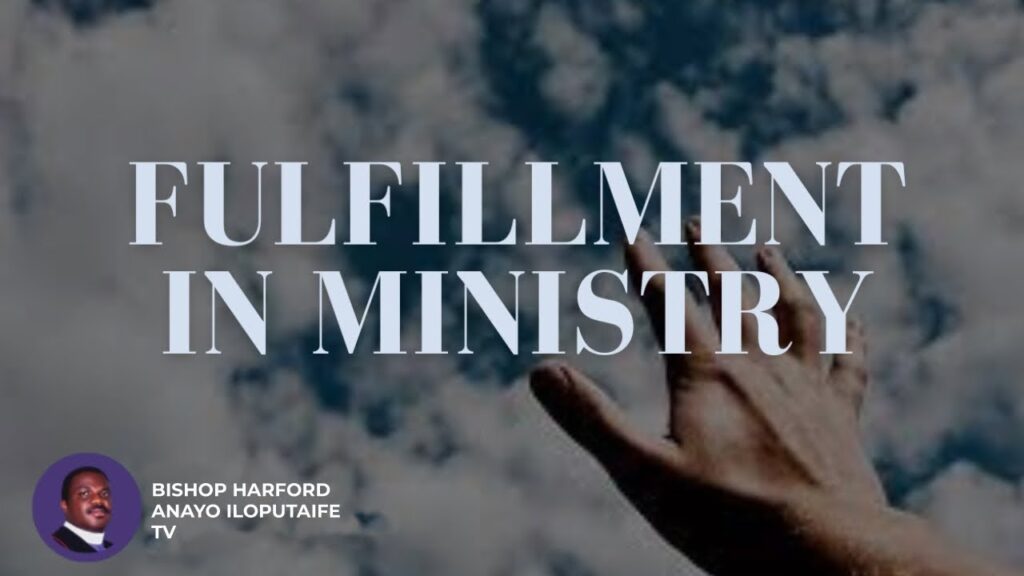 FULFILMENT IN MINISTRY